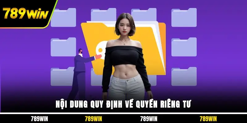 Nội dung quy định về quyền riêng tư 